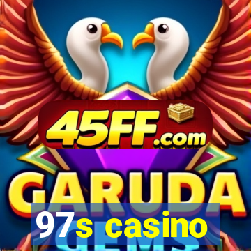 97s casino